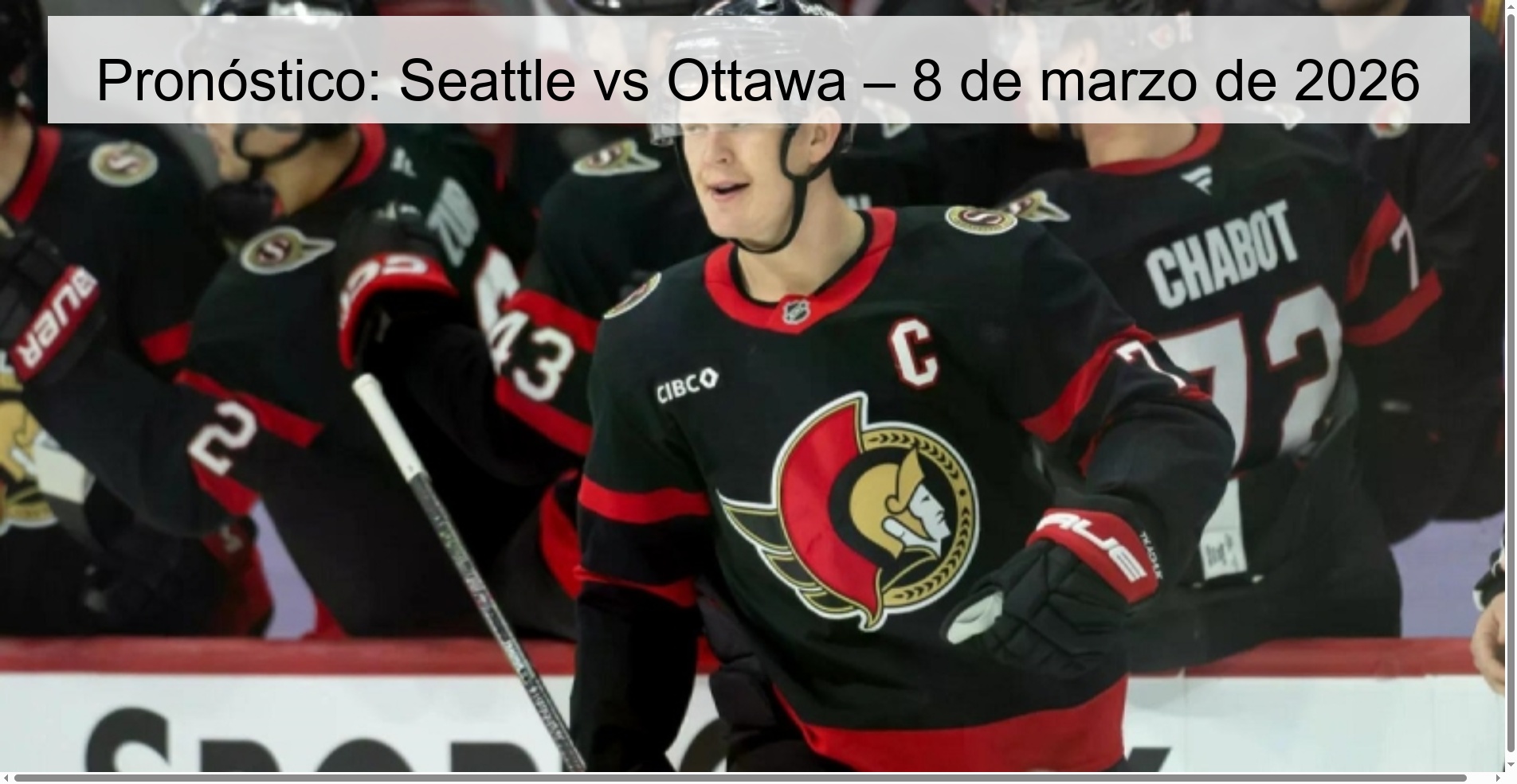 Pronóstico: Seattle vs Ottawa – 8 de marzo de 2026