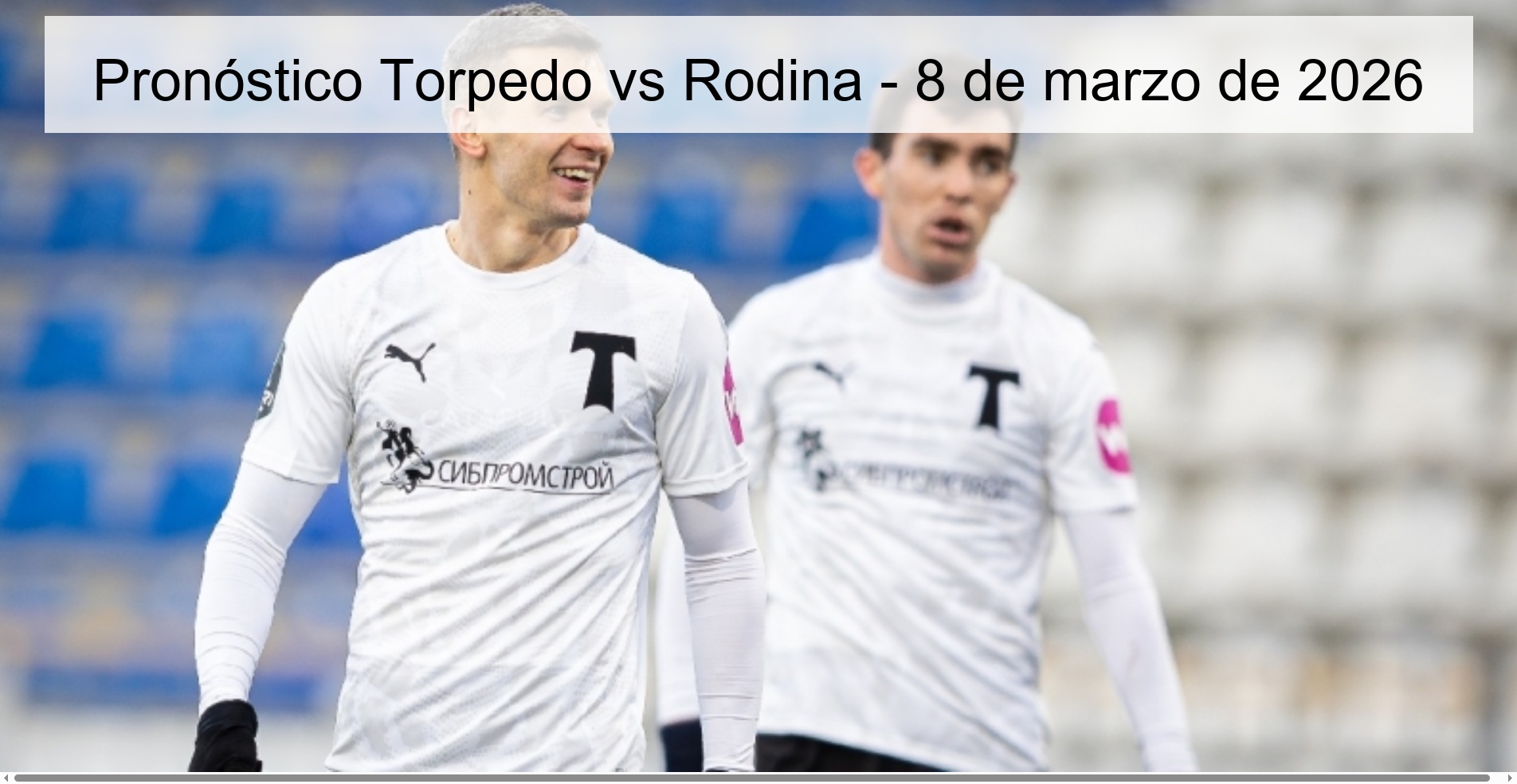 Pronóstico Torpedo vs Rodina – 8 de marzo de 2026