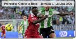 Pronóstico Getafe vs Betis – Jorna