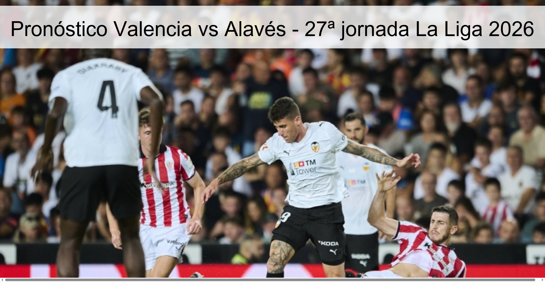 Pronóstico Valencia vs Alavés – 27ª jornada La Liga 2026
