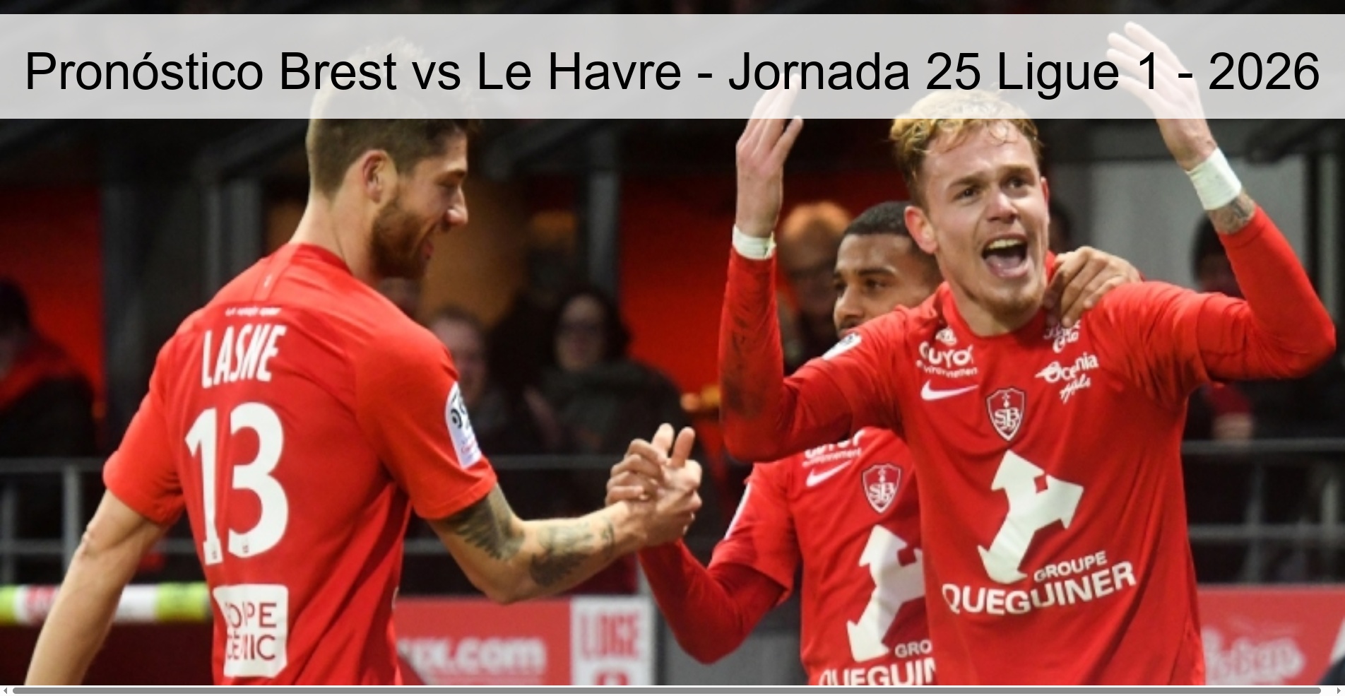 Pronóstico Brest vs Le Havre – Jornada 25 Ligue 1 – 2026