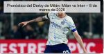 Pronóstico del Derby de Milán: Milan vs 