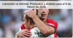 Lokomotiv vs Akhmat: Pronóstico y Anális