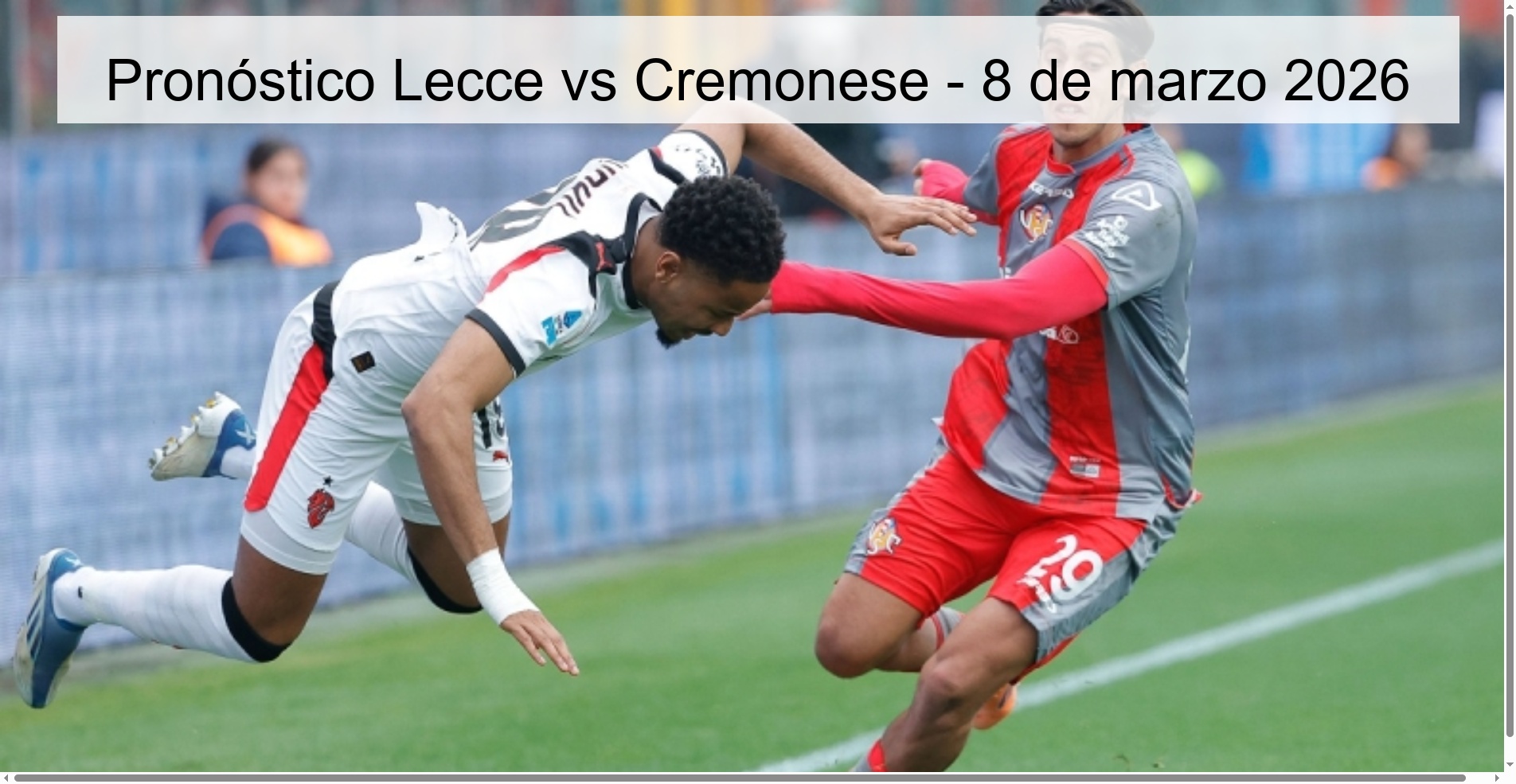 Pronóstico Lecce vs Cremonese – 8 de marzo 2026
