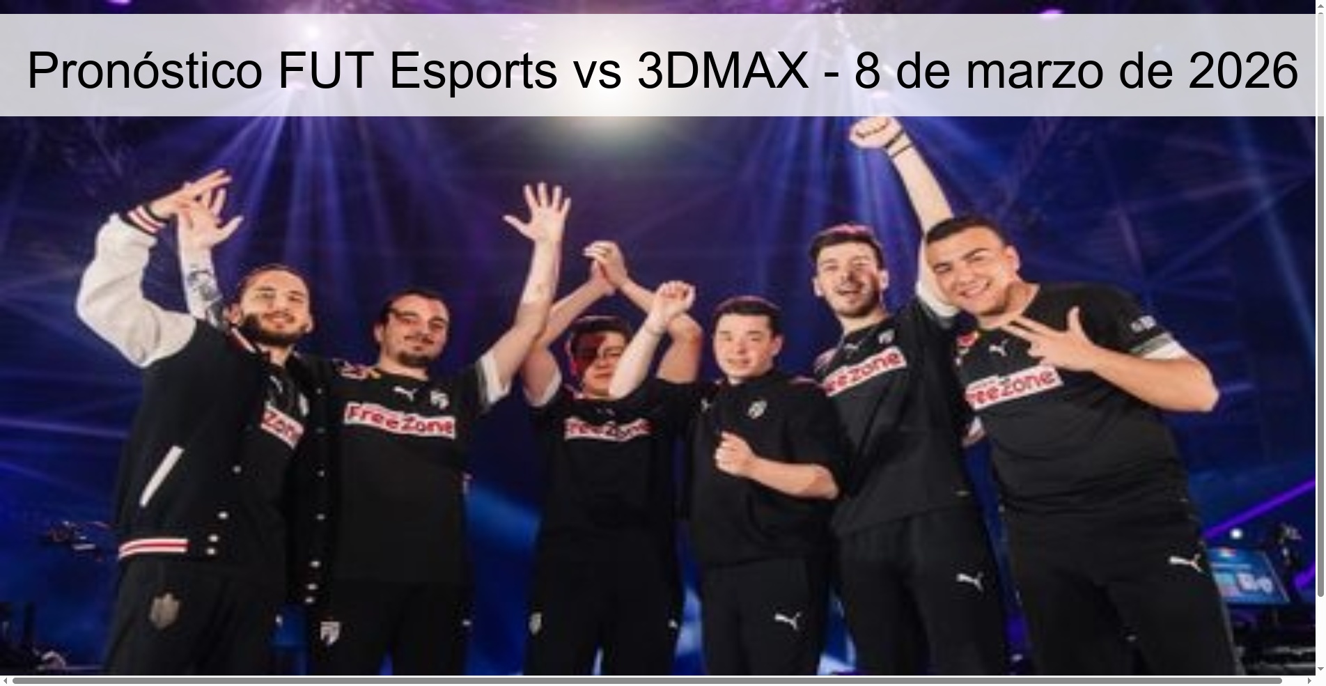 Pronóstico FUT Esports vs 3DMAX – 8 de marzo de 2026