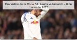 Pronóstico de la Copa FA: Leeds vs Norwi