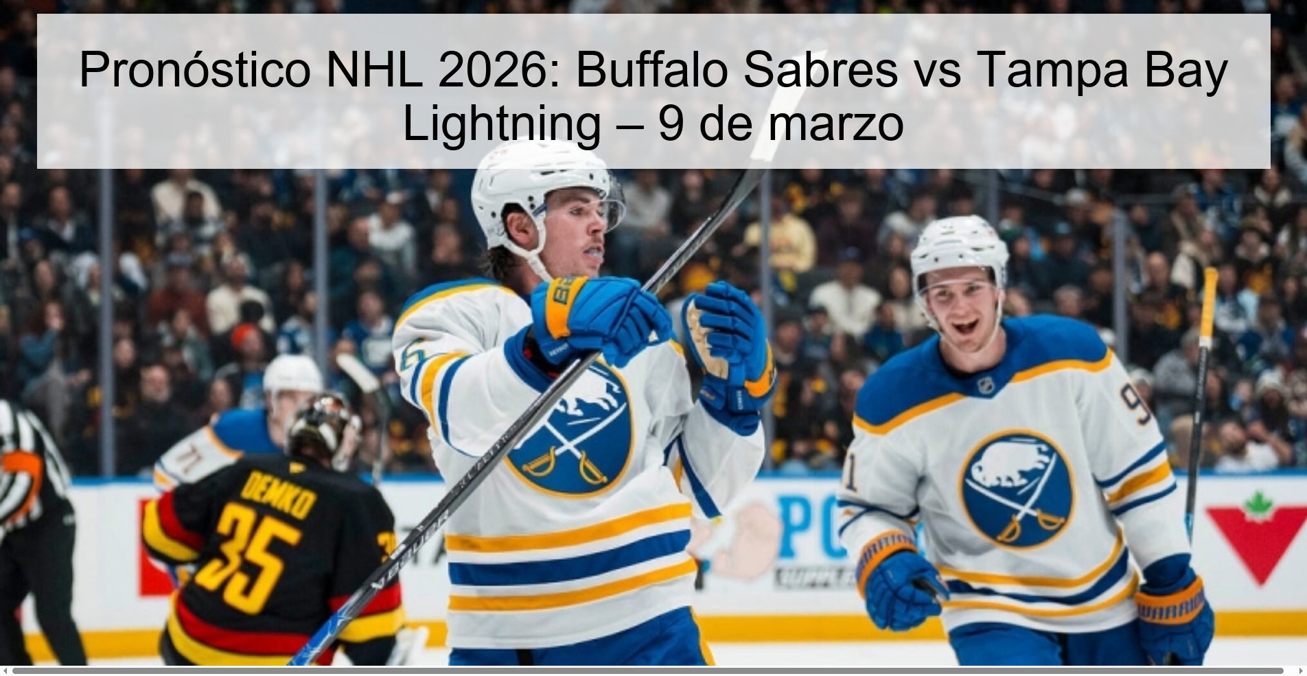 Pronóstico NHL 2026: Buffalo Sabres vs Tampa Bay Lightning – 9 de marzo