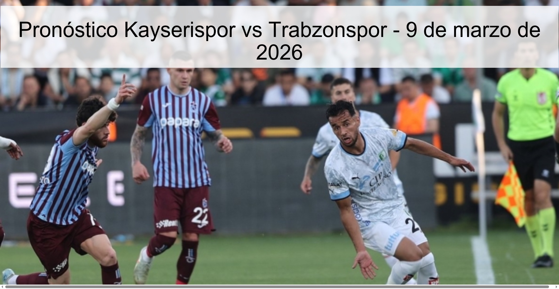 Pronóstico Kayserispor vs Trabzonspor – 9 de marzo de 2026
