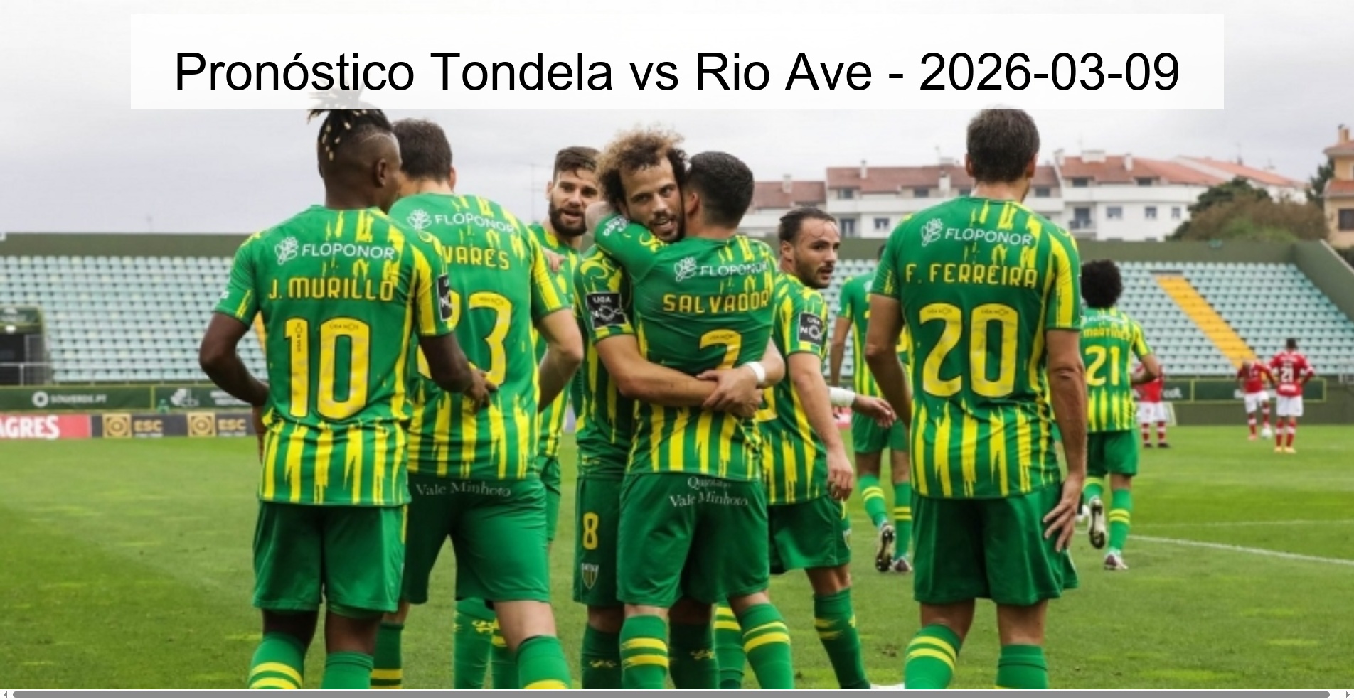 Pronóstico Tondela vs Rio Ave – 2026-03-09