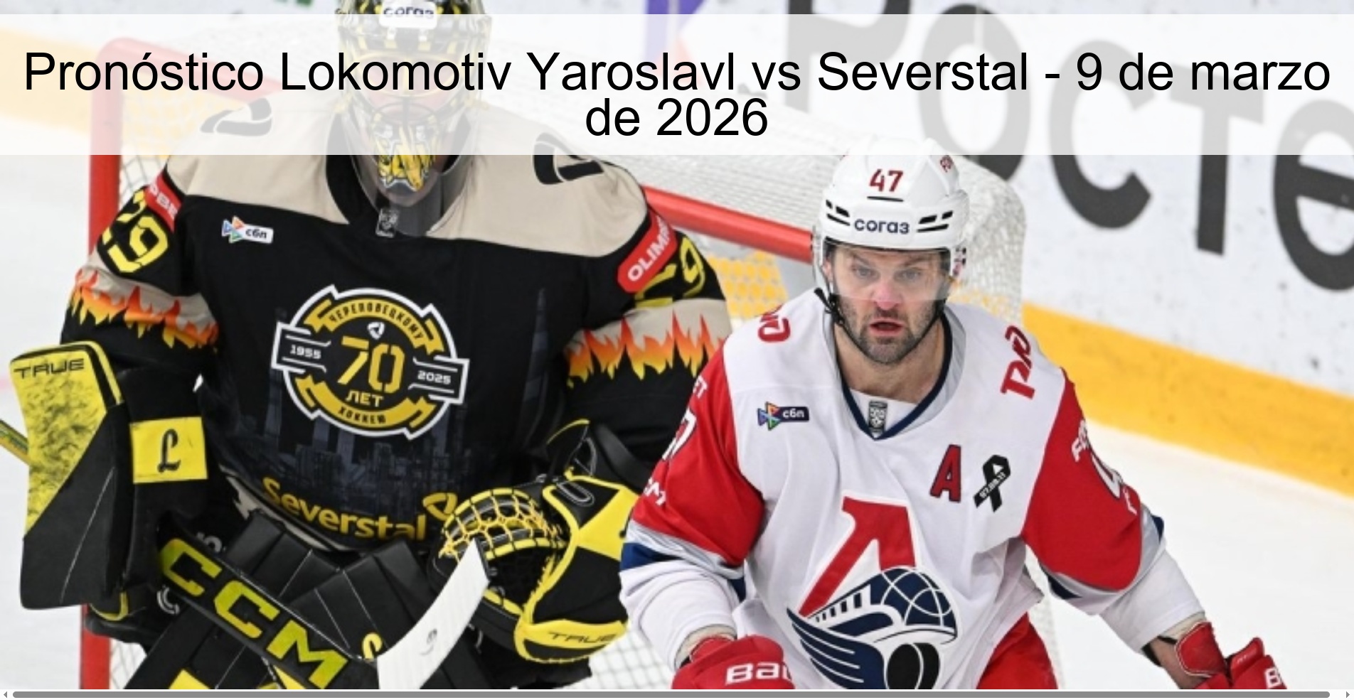 Pronóstico Lokomotiv Yaroslavl vs Severstal – 9 de marzo de 2026