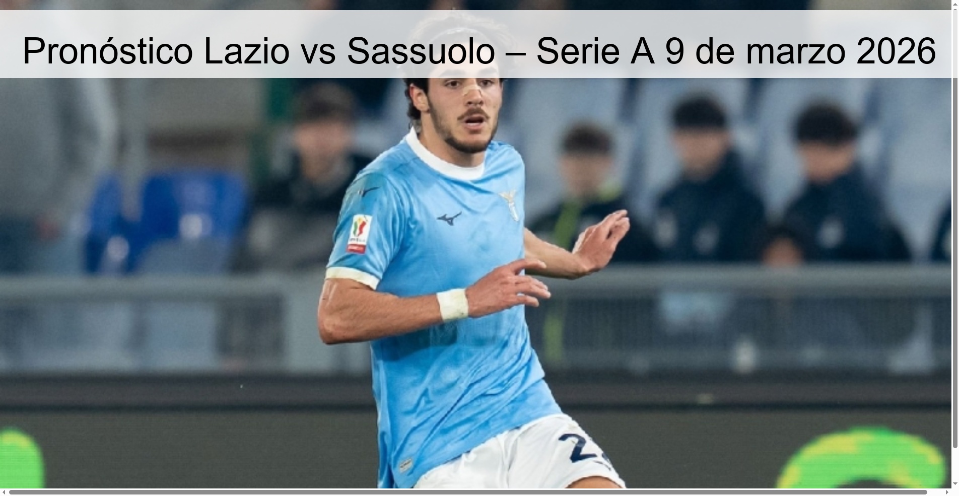 Pronóstico Lazio vs Sassuolo – Serie A 9 de marzo 2026