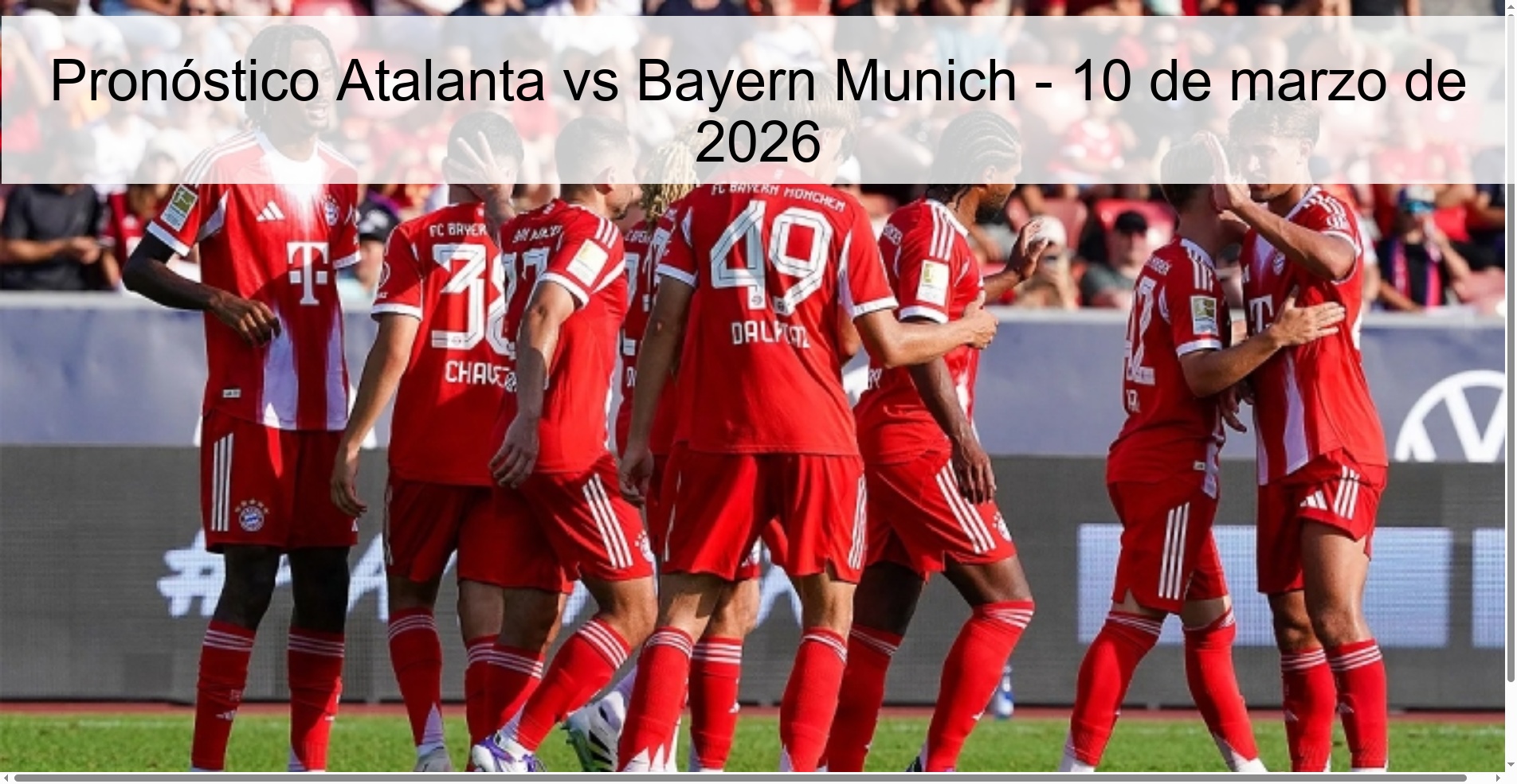 Pronóstico Atalanta vs Bayern Munich - 10 de marzo de 2026 Pronóstico Atalanta vs Bayern Munich - 10 de marzo de 2026