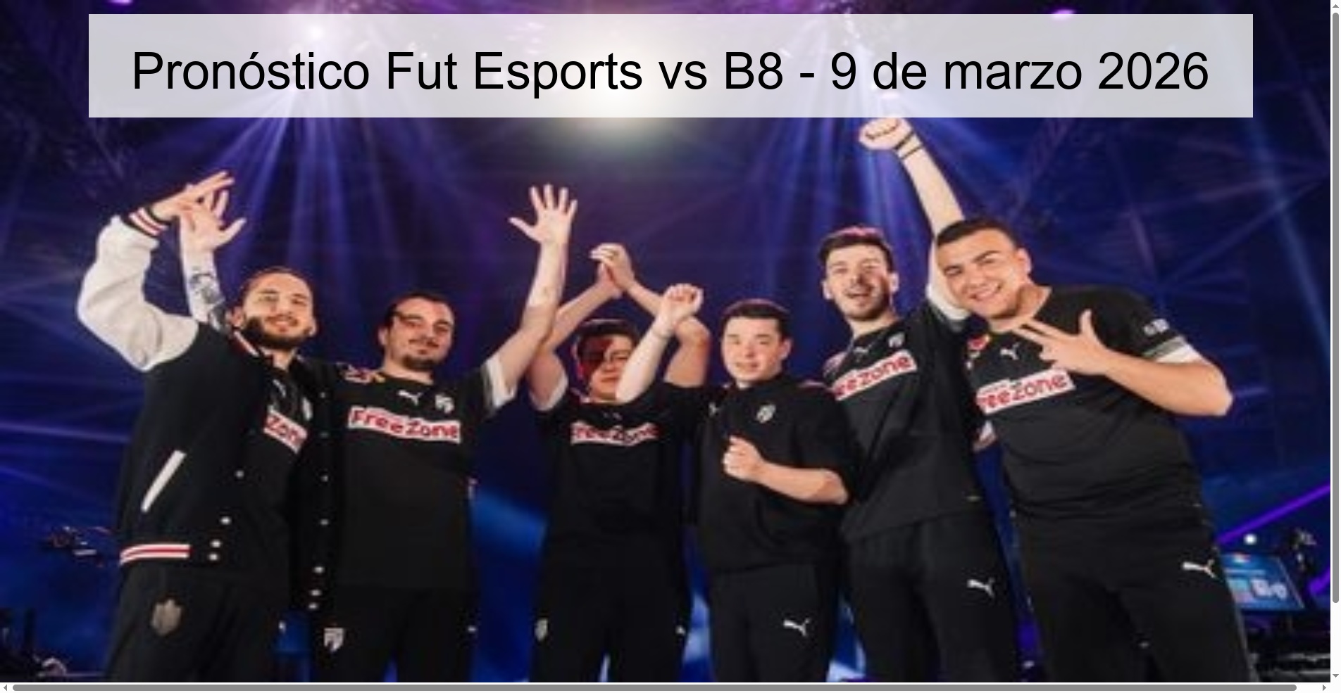 Pronóstico Fut Esports vs B8 - 9 de marzo 2026