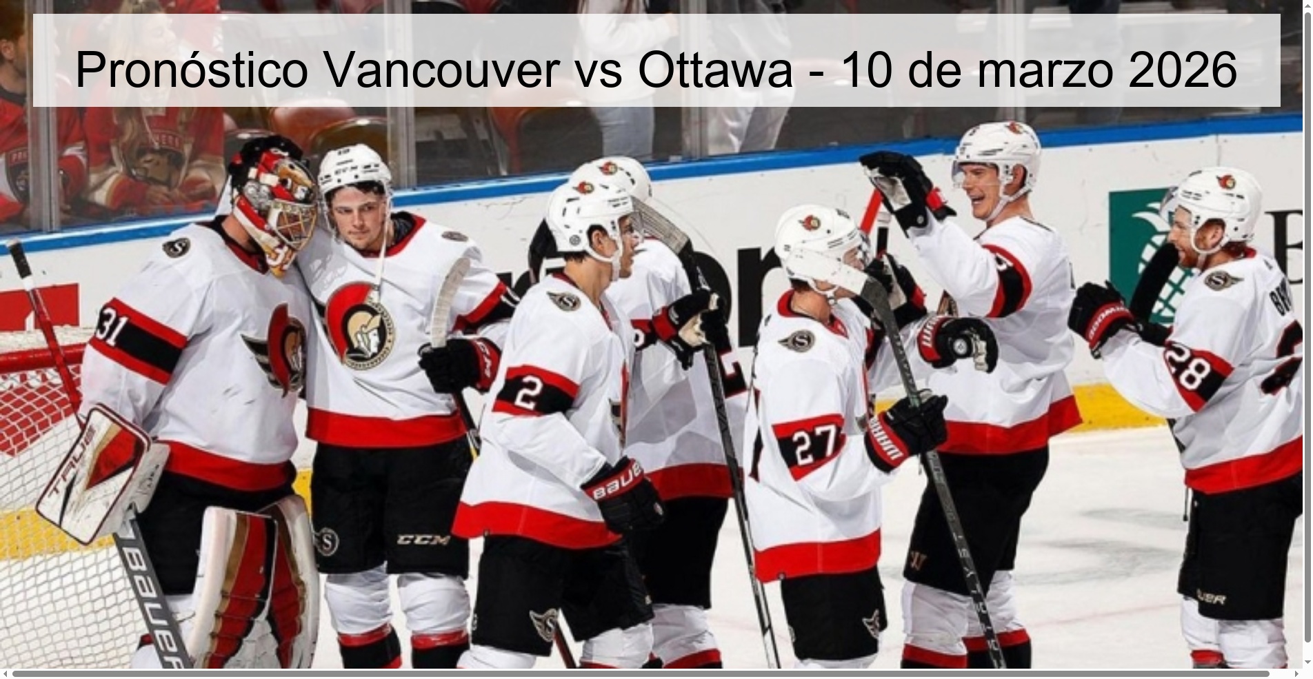 Pronóstico Vancouver vs Ottawa - 10 de marzo 2026 Pronóstico Vancouver vs Ottawa - 10 de marzo 2026