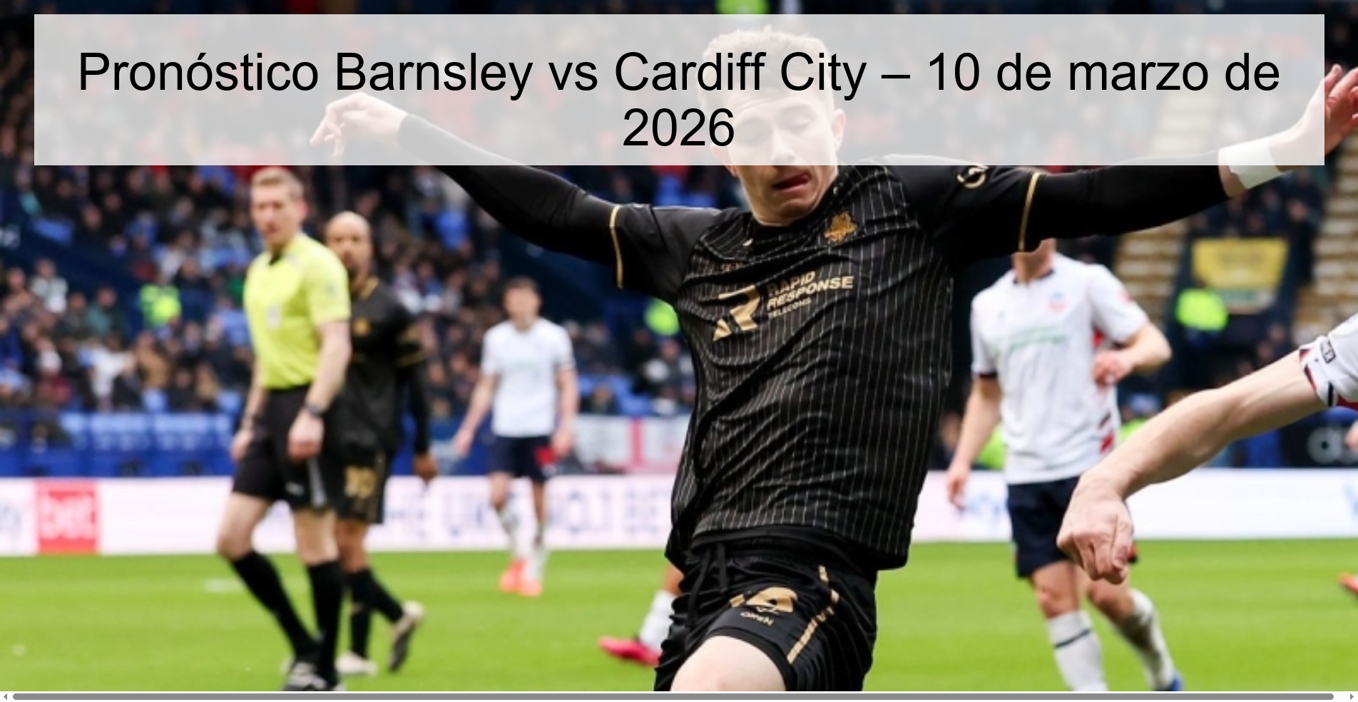 Pronóstico Barnsley vs Cardiff City – 10 de marzo de 2026