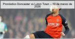 Pronóstico Doncaster vs Luton Town – 10 