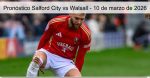 Pronóstico Salford City vs Walsall ̵