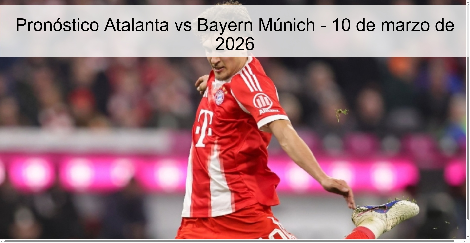 Pronóstico Atalanta vs Bayern Múnich – 10 de marzo de 2026