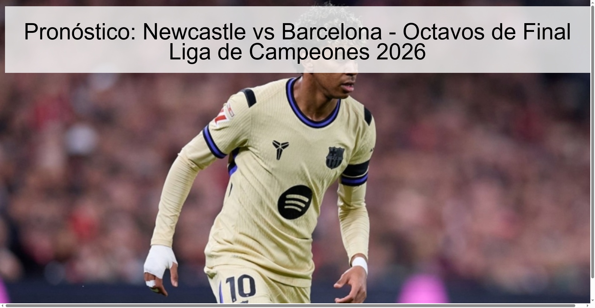 Pronóstico: Newcastle vs Barcelona – Octavos de Final Liga de Campeones 2026