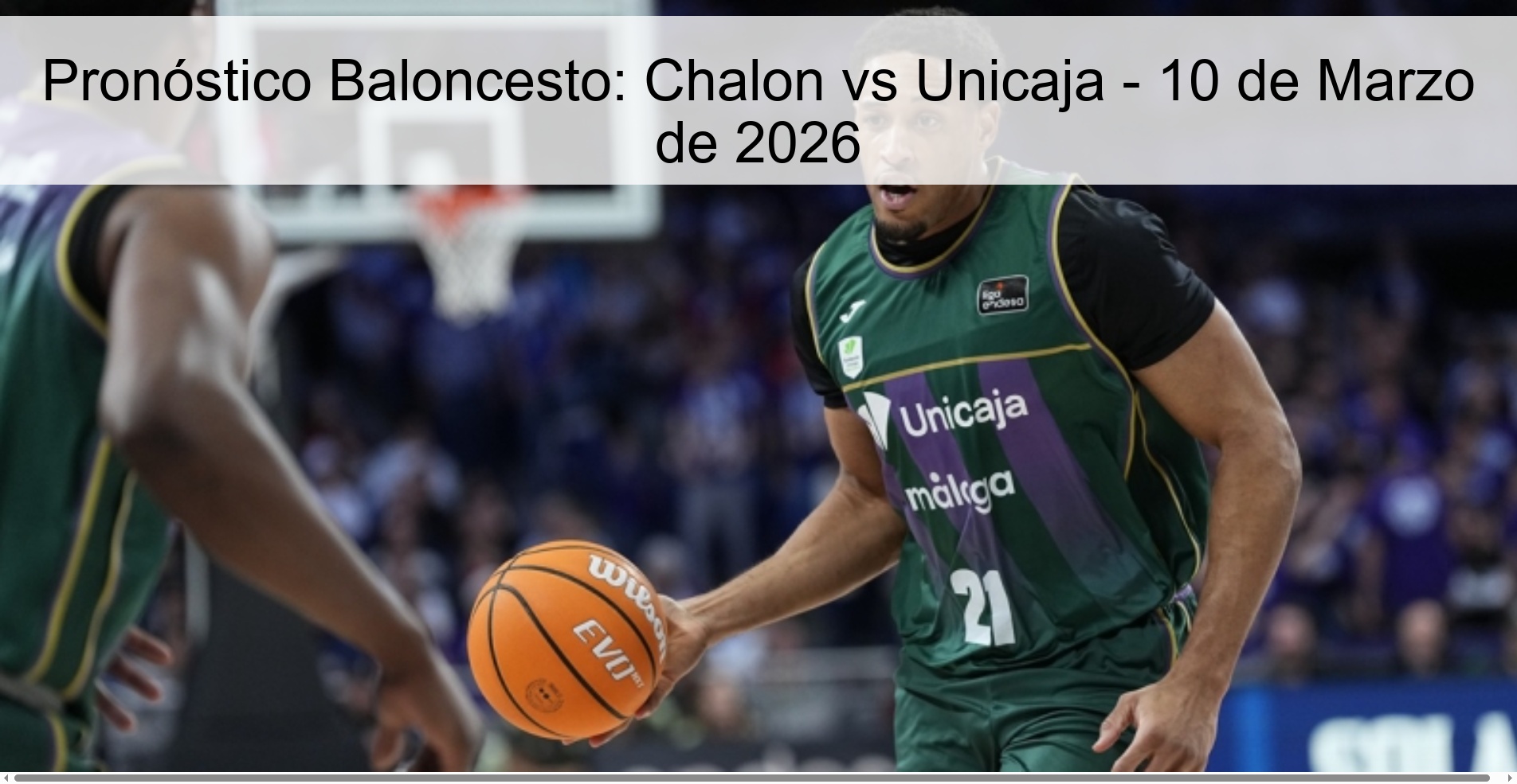 Pronóstico Baloncesto: Chalon vs Unicaja – 10 de Marzo de 2026