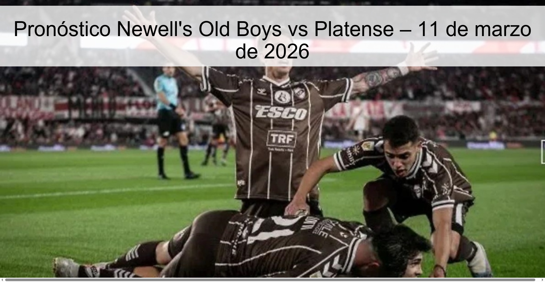 Pronóstico Newell’s Old Boys vs Platense – 11 de marzo de 2026