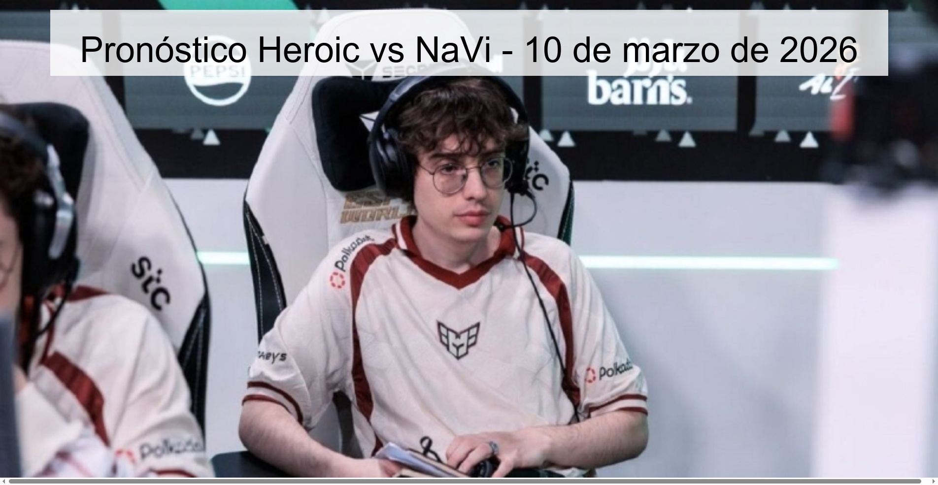 Pronóstico Heroic vs NaVi – 10 de marzo de 2026