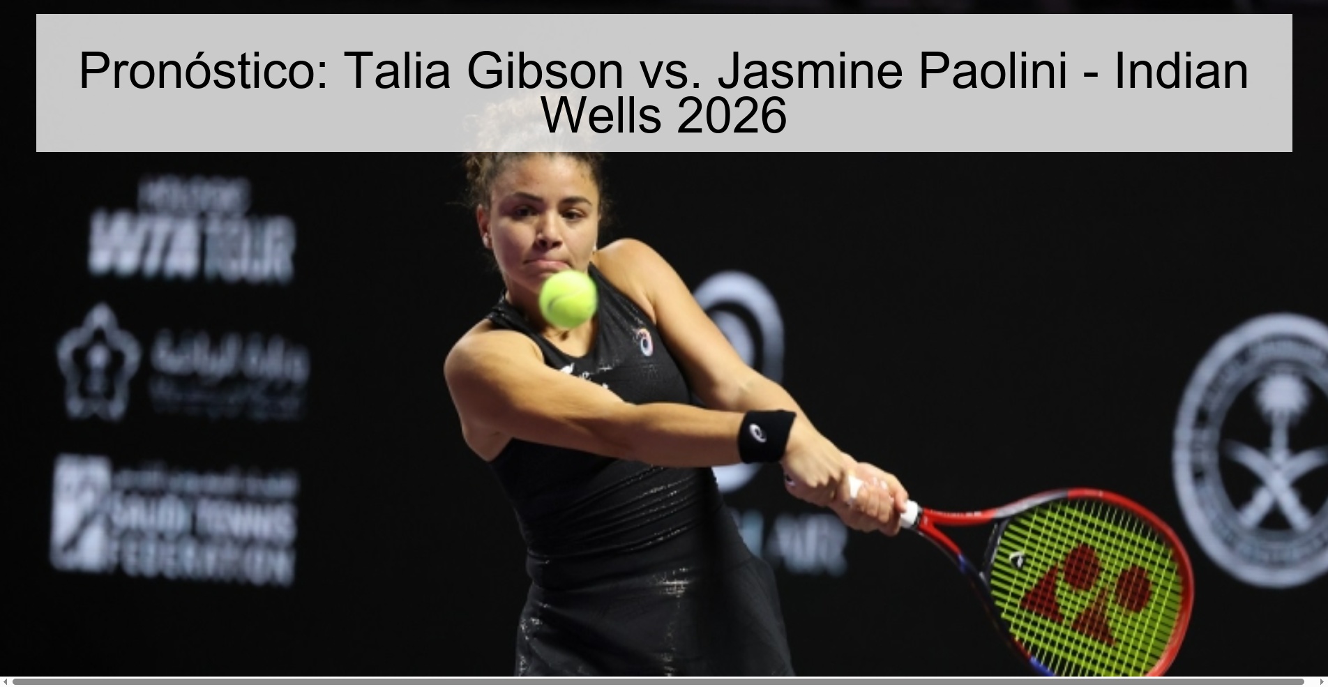 Pronóstico: Talia Gibson vs. Jasmine Paolini – Indian Wells 2026