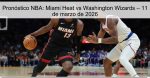 Pronóstico NBA: Miami Heat vs Washington