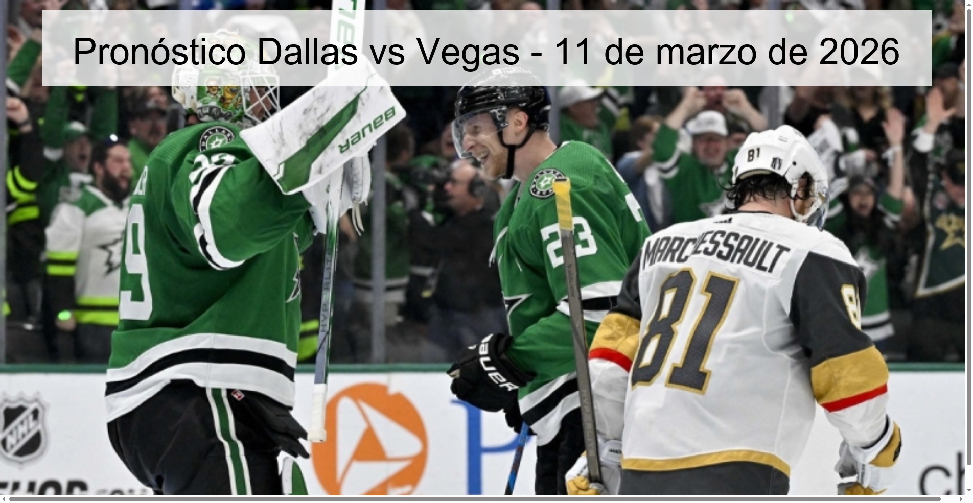 Pronóstico Dallas vs Vegas – 11 de marzo de 2026