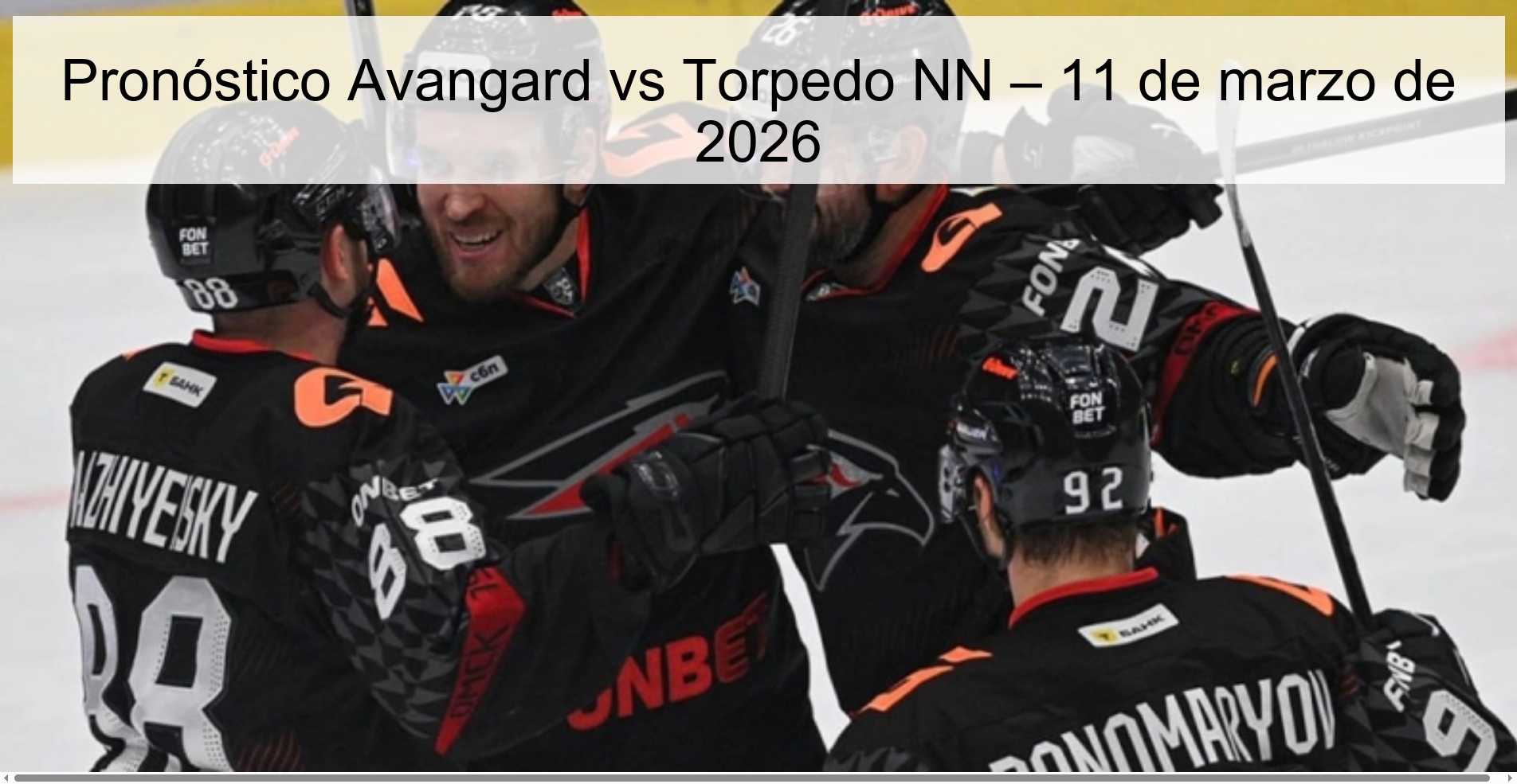 Pronóstico Avangard vs Torpedo NN – 11 de marzo de 2026
