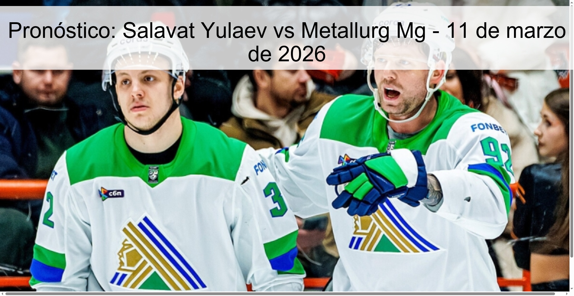 Pronóstico: Salavat Yulaev vs Metallurg Mg – 11 de marzo de 2026