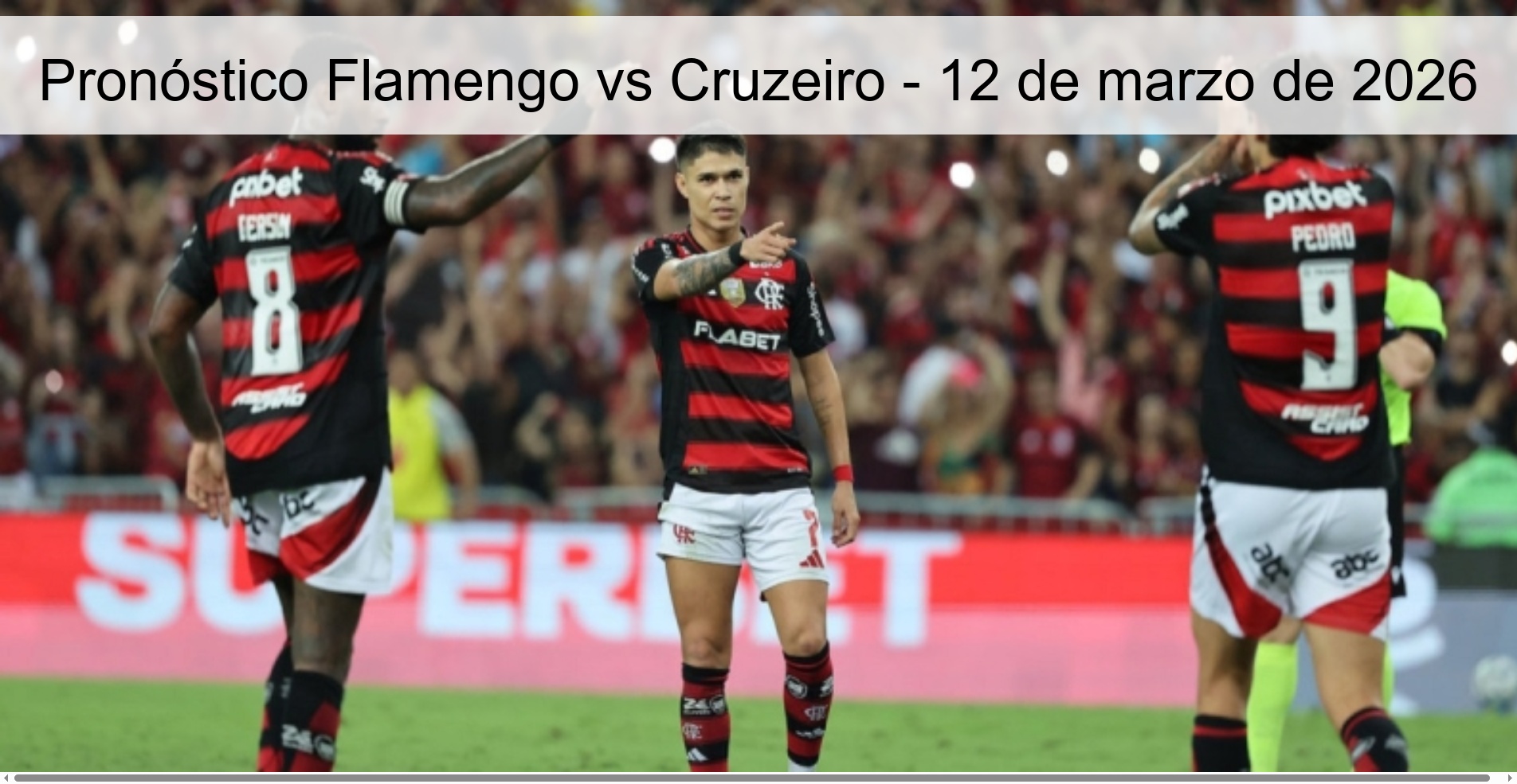Pronóstico Flamengo vs Cruzeiro – 12 de marzo de 2026