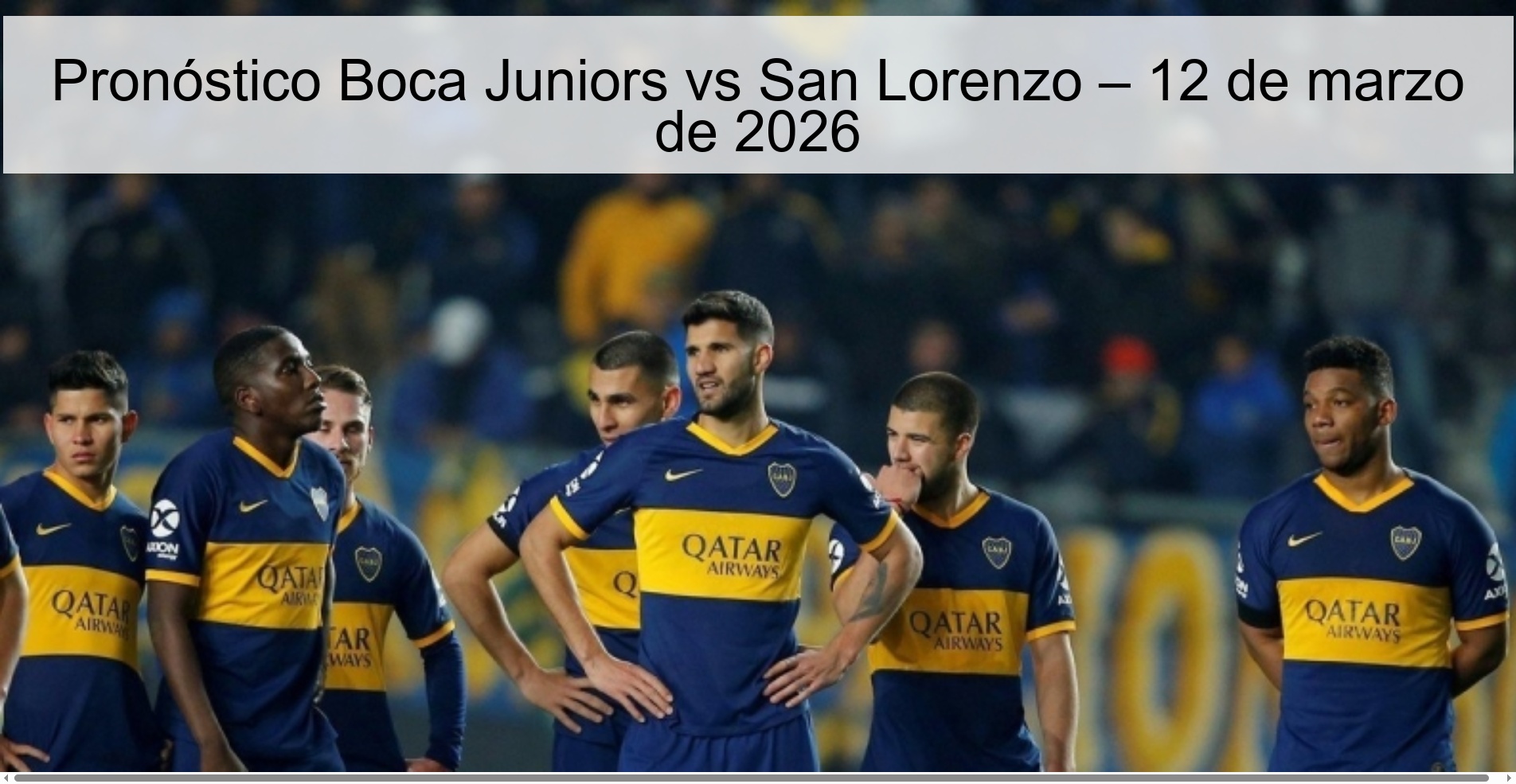 Pronóstico Boca Juniors vs San Lorenzo – 12 de marzo de 2026