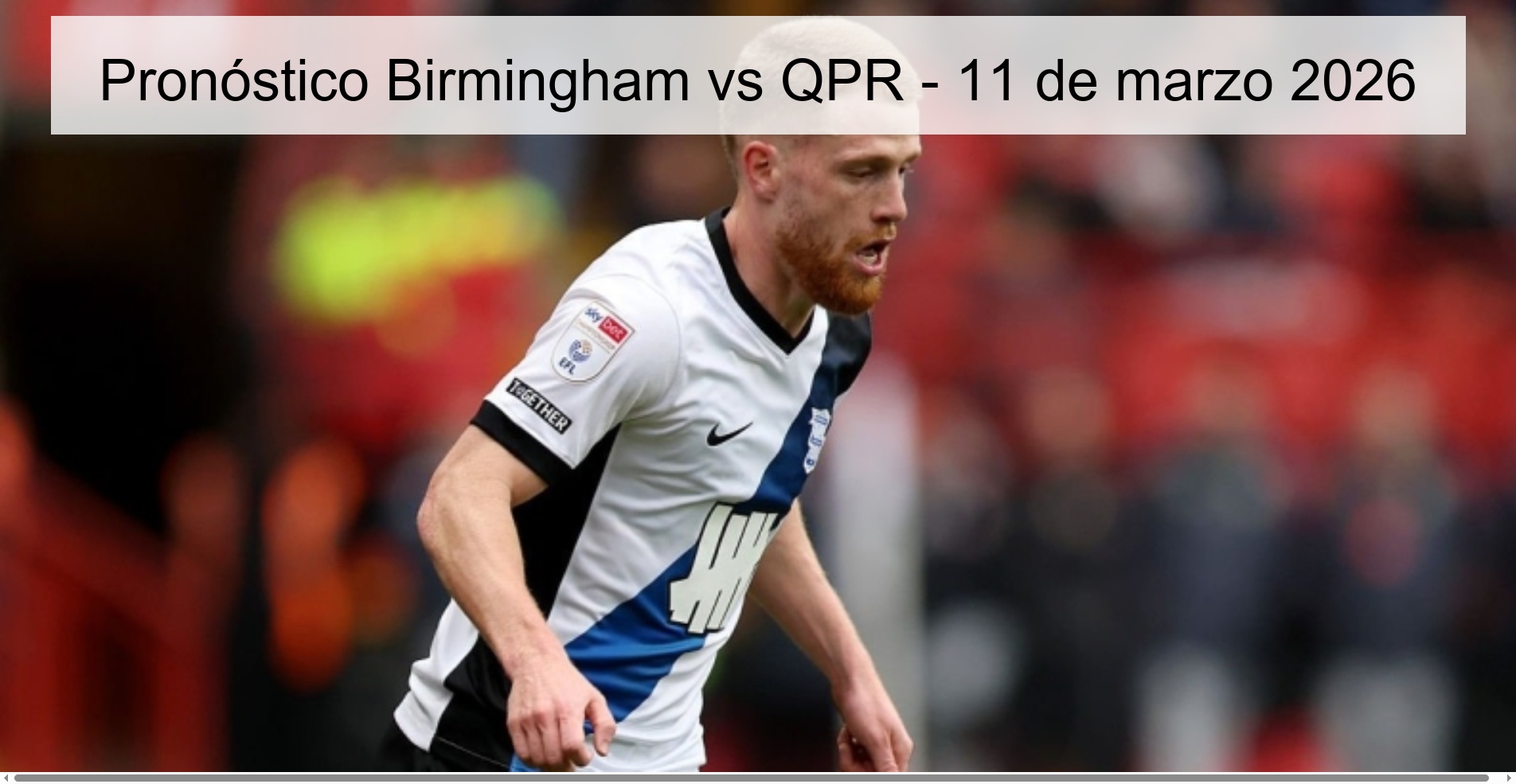 Pronóstico Birmingham vs QPR – 11 de marzo 2026