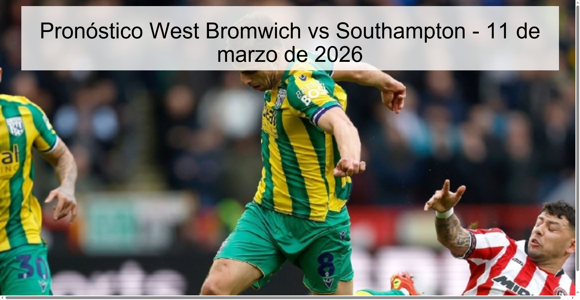 Pronóstico West Bromwich vs Southampton – 11 de marzo de 2026