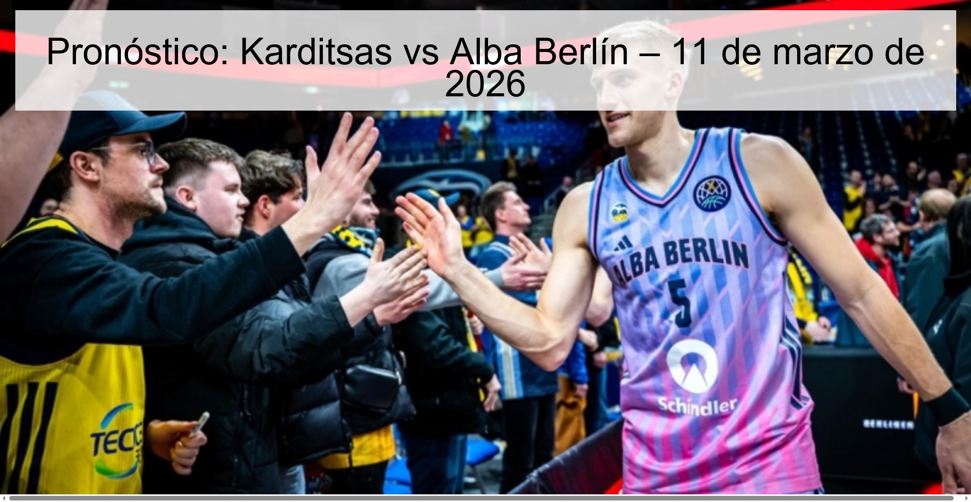 Pronóstico: Karditsas vs Alba Berlín – 11 de marzo de 2026