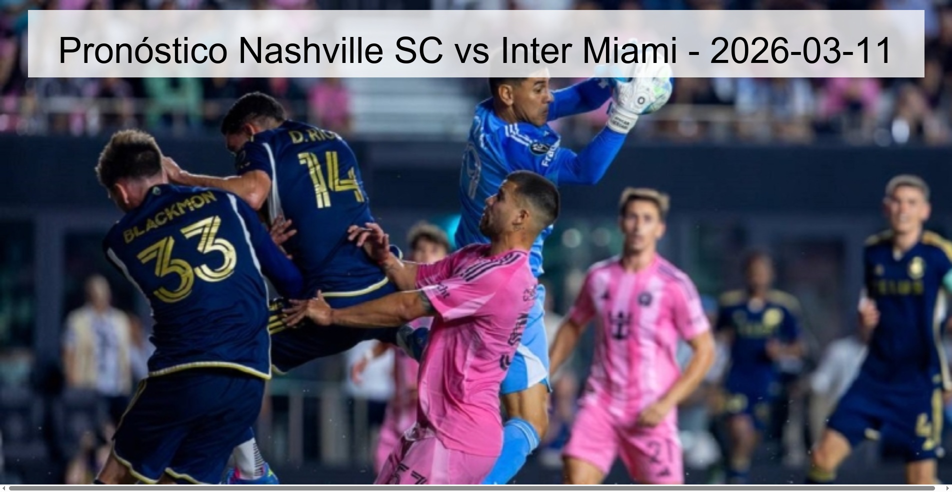 Pronóstico Nashville SC vs Inter Miami – 2026-03-11
