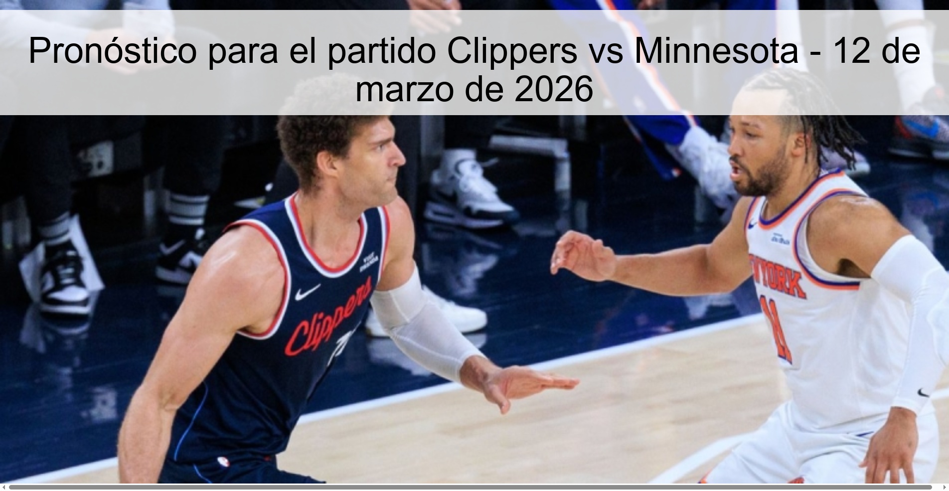 Pronóstico para el partido Clippers vs Minnesota – 12 de marzo de 2026