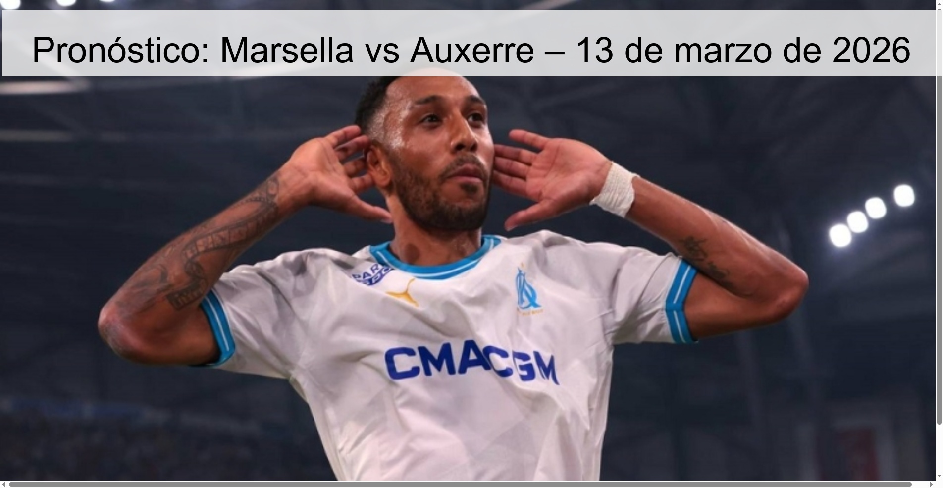 Pronóstico: Marsella vs Auxerre – 13 de marzo de 2026