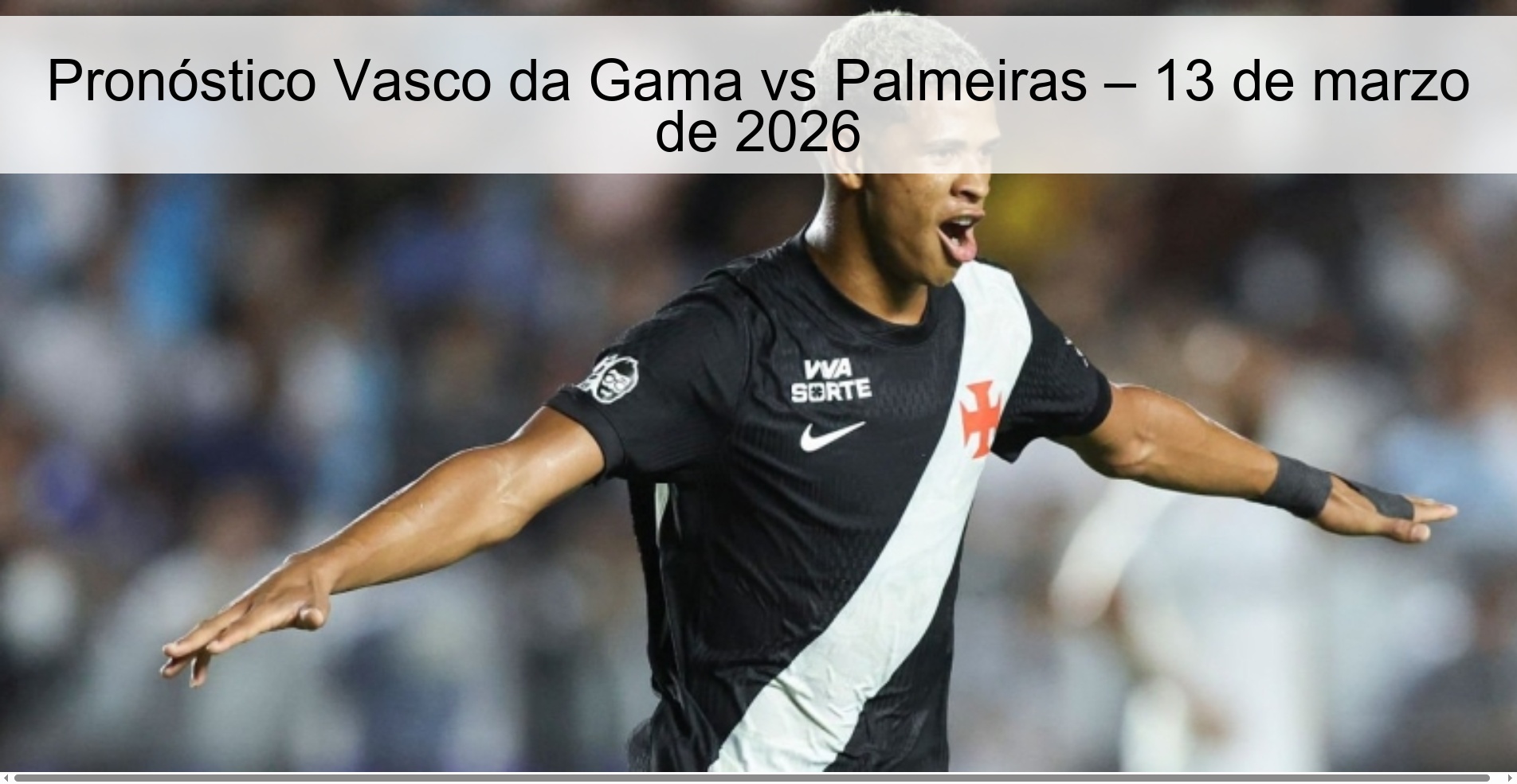 Pronóstico Vasco da Gama vs Palmeiras – 13 de marzo de 2026