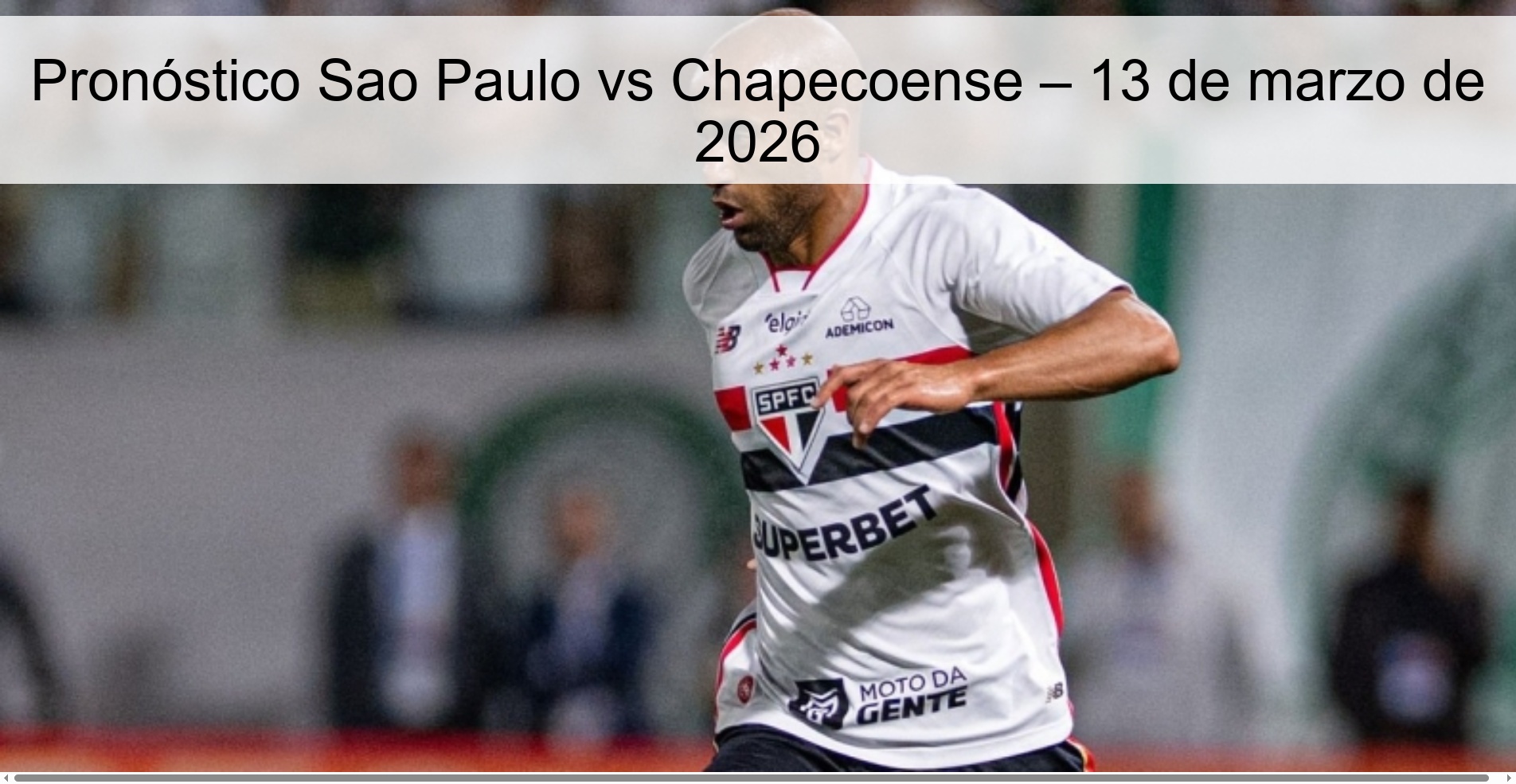 Pronóstico Sao Paulo vs Chapecoense – 13 de marzo de 2026