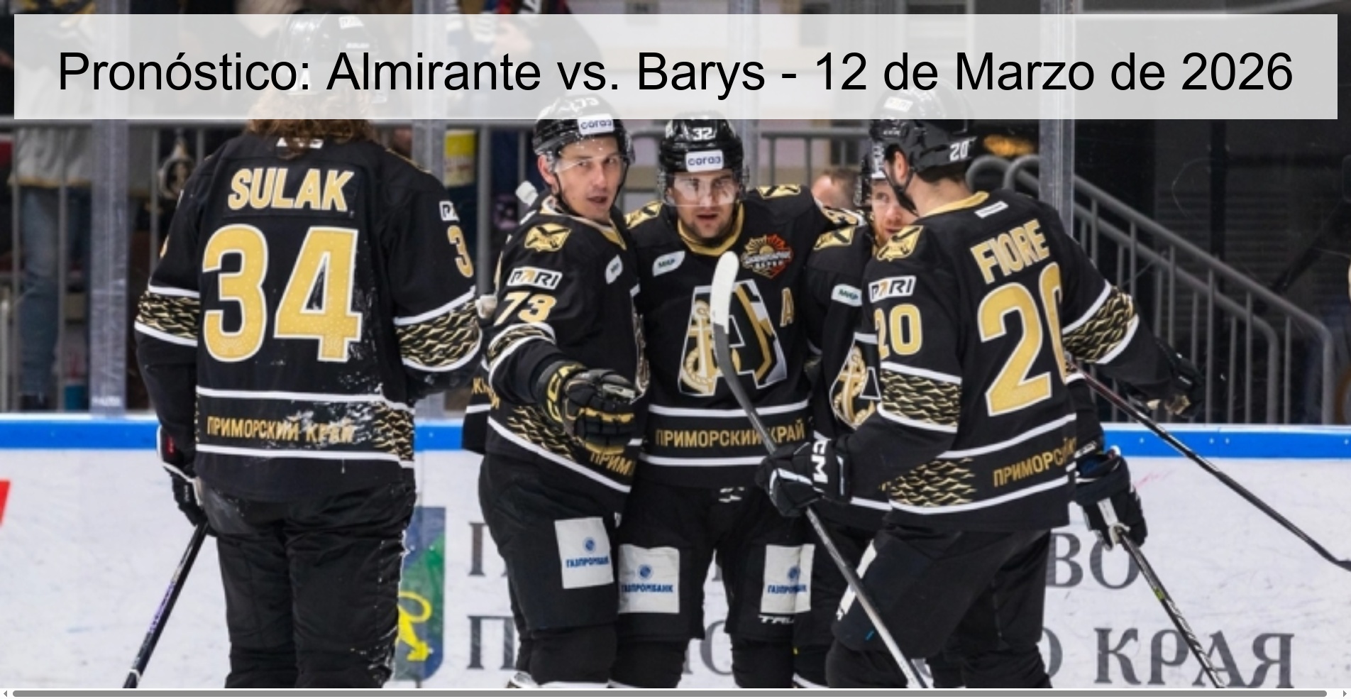 Pronóstico: Almirante vs. Barys – 12 de Marzo de 2026