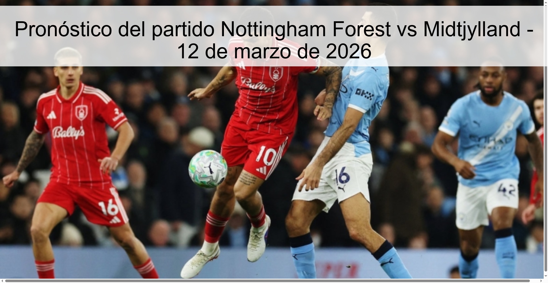 Pronóstico del partido Nottingham Forest vs Midtjylland – 12 de marzo de 2026