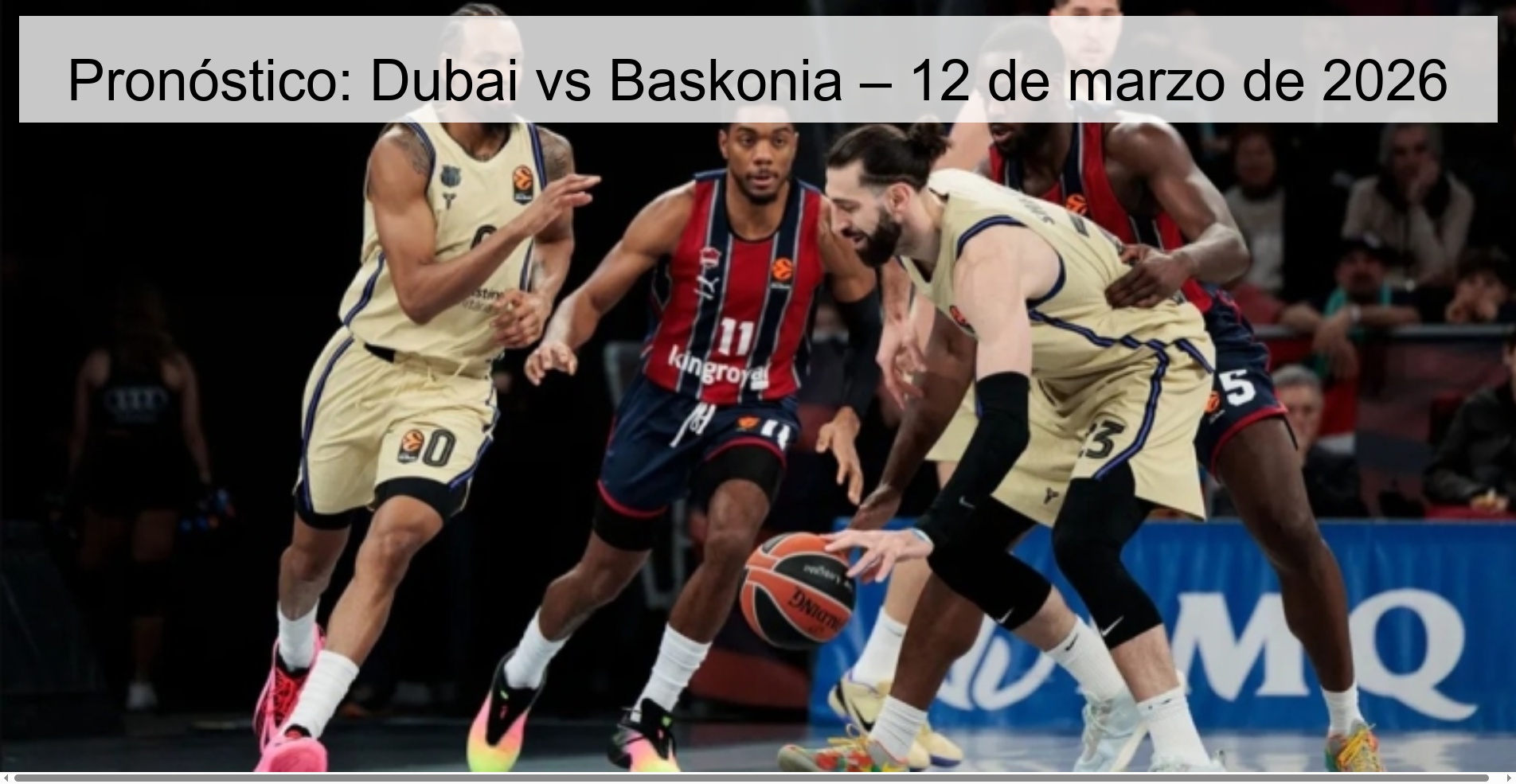 Pronóstico: Dubai vs Baskonia – 12 de marzo de 2026