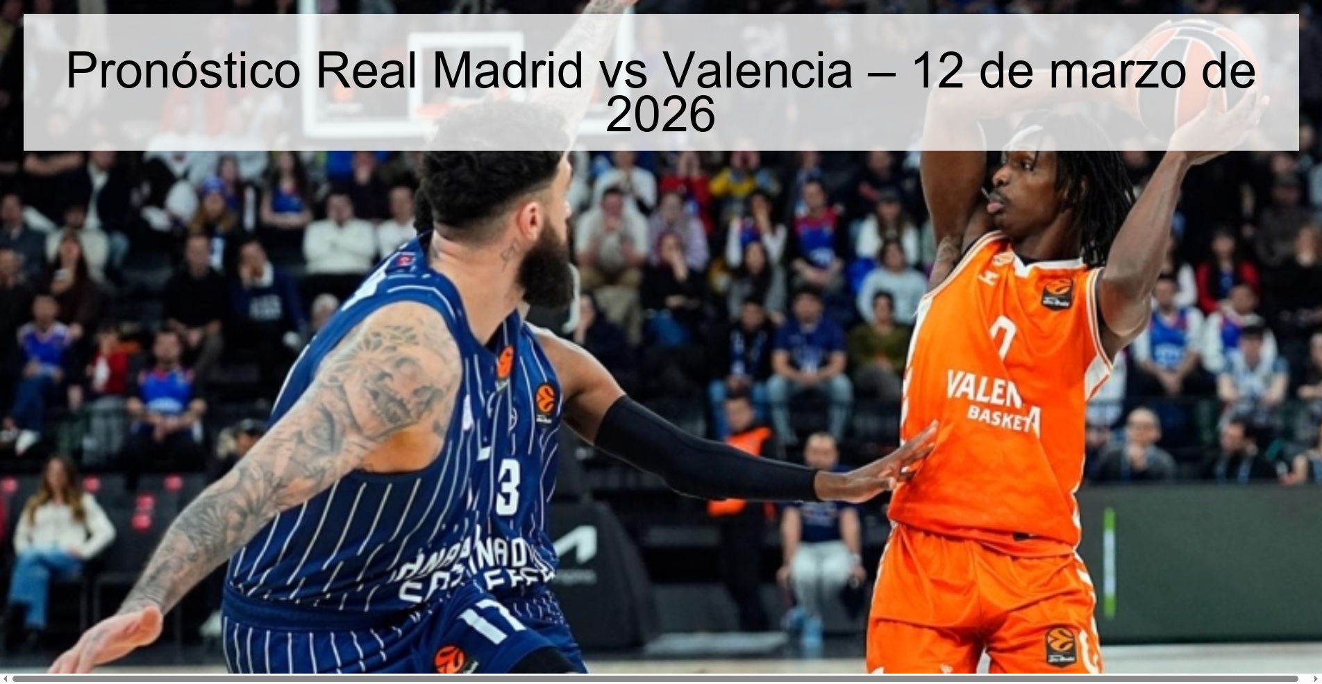 Pronóstico Real Madrid vs Valencia – 12 de marzo de 2026