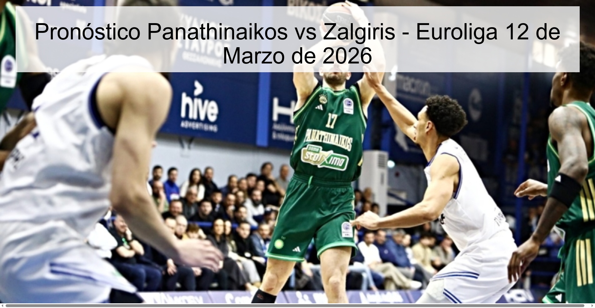 Pronóstico Panathinaikos vs Zalgiris – Euroliga 12 de Marzo de 2026