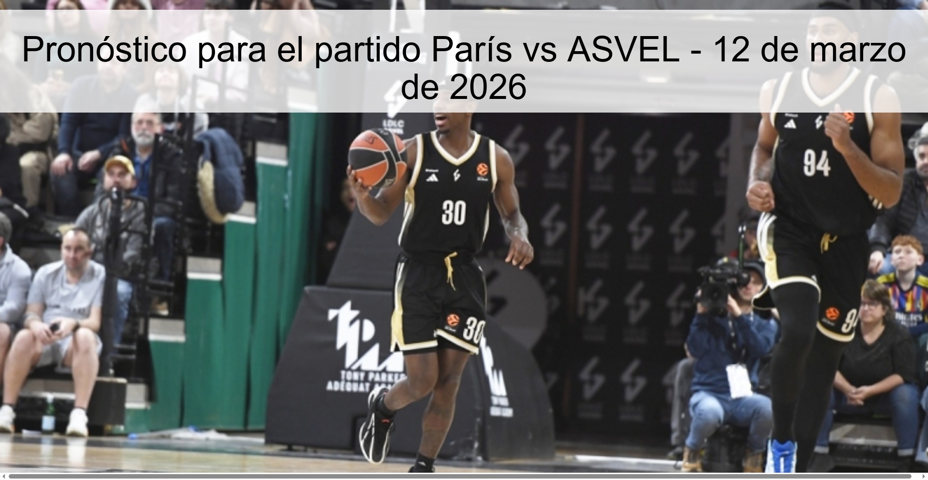 Pronóstico para el partido París vs ASVEL – 12 de marzo de 2026