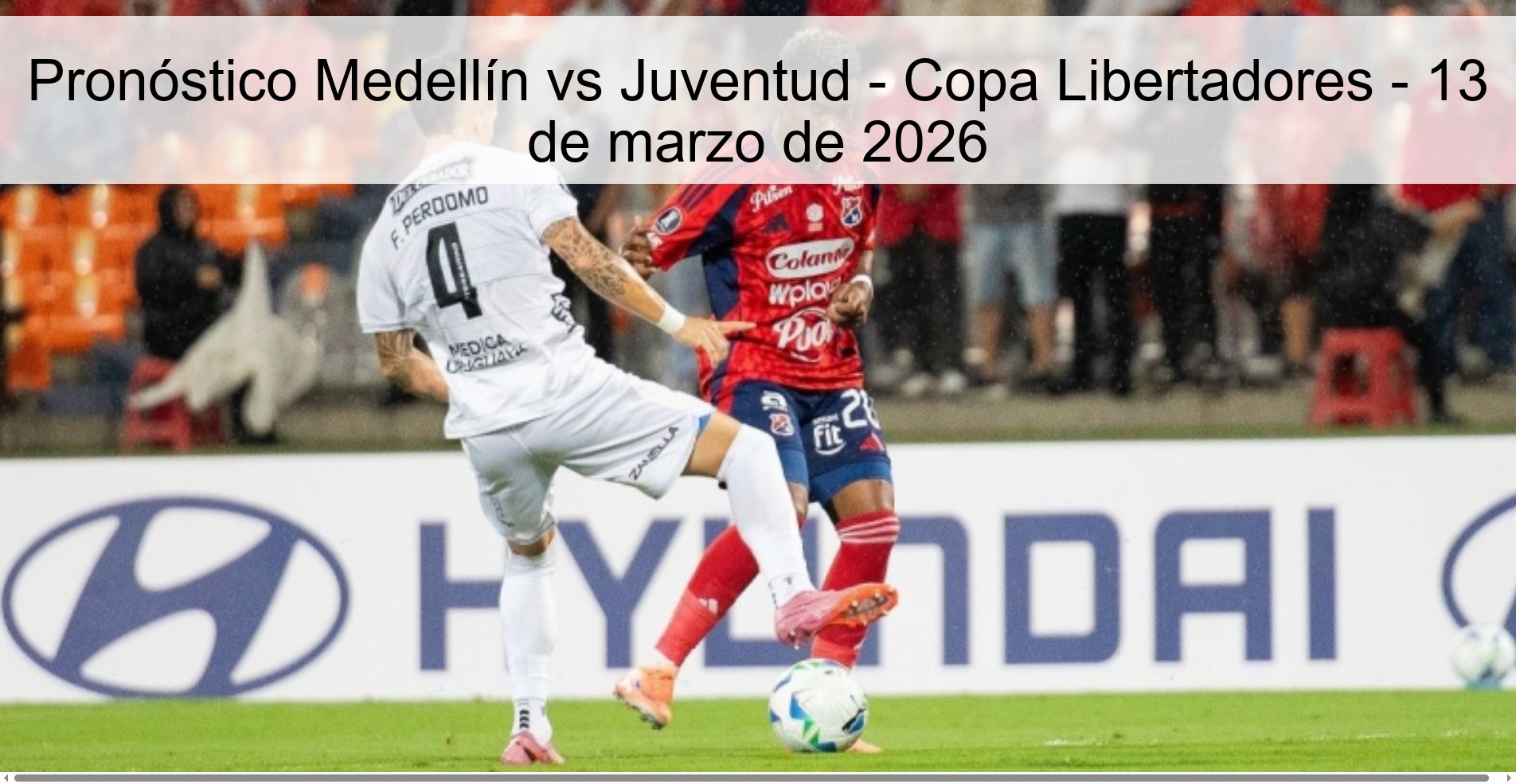 Pronóstico Medellín vs Juventud – Copa Libertadores – 13 de marzo de 2026