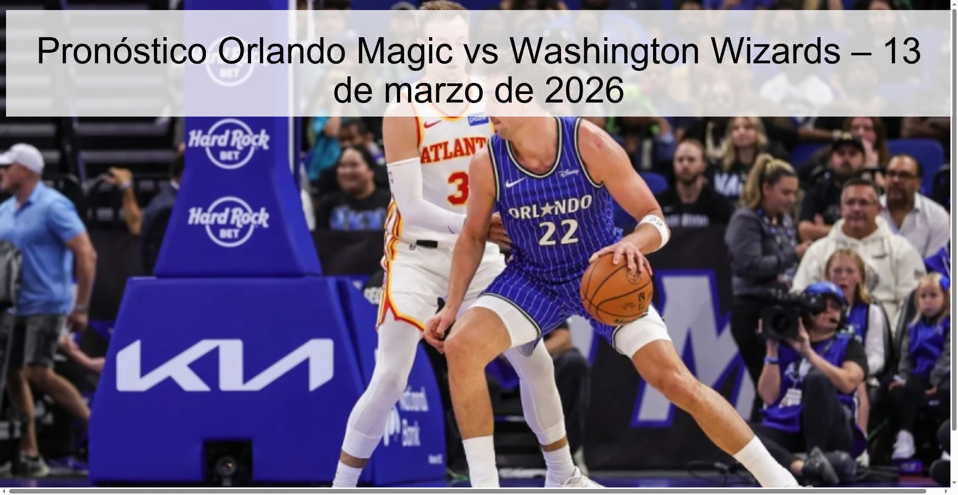 Pronóstico Orlando Magic vs Washington Wizards – 13 de marzo de 2026