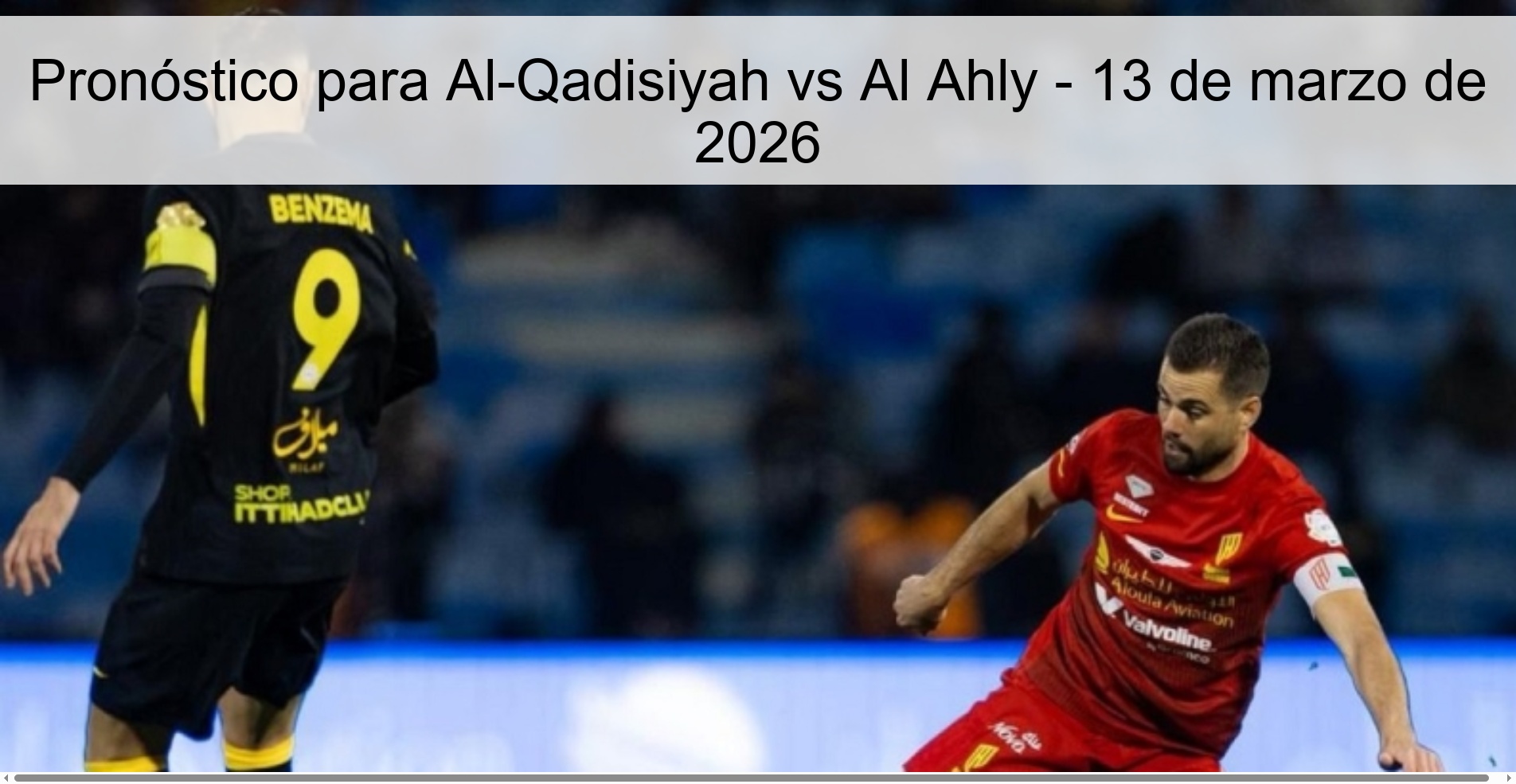 Pronóstico para Al-Qadisiyah vs Al Ahly – 13 de marzo de 2026